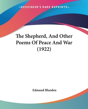Paperback The Shepherd, and Other Poems of Peace and War (1922) Book