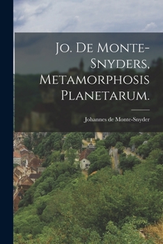 Paperback Jo. De Monte-Snyders, Metamorphosis Planetarum. [German] Book