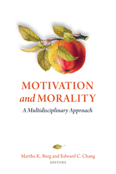 Paperback Motivation and Morality: A Multidisciplinary Approach Book