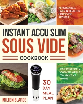 Paperback Instant Accu Slim Sous Vide Cookbook Book