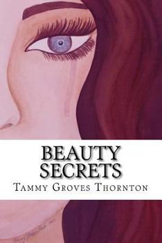 Paperback Beauty Secrets: A Collection of Creative Works of Art and Lyrical Poetry Book