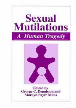 Hardcover Sexual Mutilations: A Human Tragedy Book