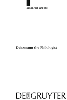 Hardcover Deissmann the Philologist Book