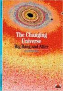 Paperback Changing Universe: Big Bang and After Book