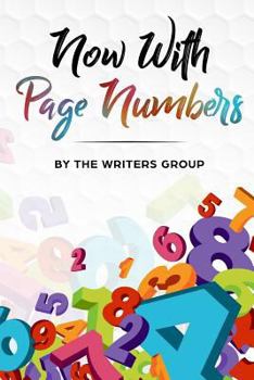 Paperback Now With Page Numbers: The Writers Group Anthology Book