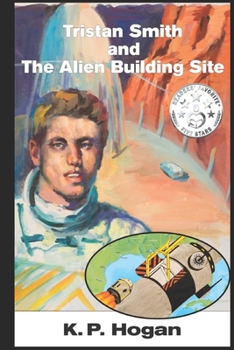 Paperback Tristan Smith and The Alien Building Site Book