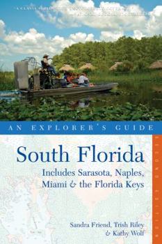 Paperback Explorer's Guide South Florida: Includes Sarasota, Naples, Miami & the Florida Keys Book