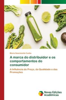 Paperback A marca do distribuidor e os comportamentos do consumidor [Portuguese] Book