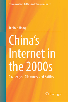 Hardcover China's Internet in the 2000s: Challenges, Dilemmas, and Battles Book