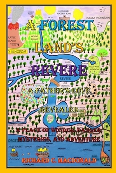 Paperback A Forest-Land's Revere: A Father's Love Revealed Book