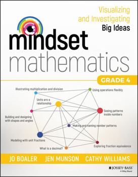 Paperback Mindset Mathematics: Visualizing and Investigating Big Ideas, Grade 4 Book