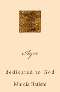 Paperback Ayre: dedicated to God Book