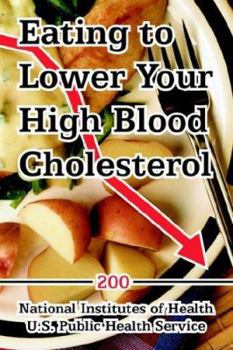 Paperback Eating to Lower Your High Blood Cholesterol Book