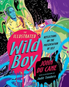 Hardcover The Illustrated Wild Boy: Reflections on the Presentation of Self Book