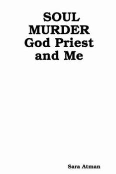 Paperback Soul Murder God Priest and Me Book