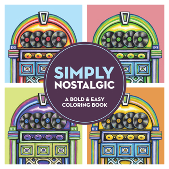 Simply Nostalgic: A Large Print Coloring Book