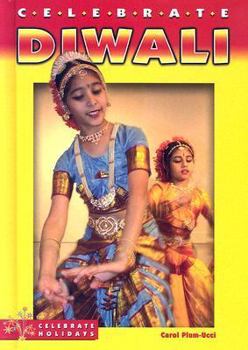Celebrate Diwali (Celebrate Holidays) - Book  of the Celebrate Holidays