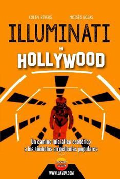 Paperback Illuminati En Hollywood: Hollywood Oculto (Segunda Parte) [Spanish] Book