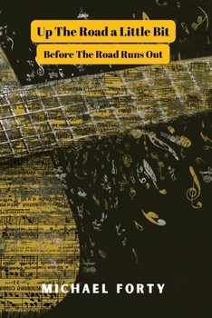 Paperback Up The Road a Little Bit Book