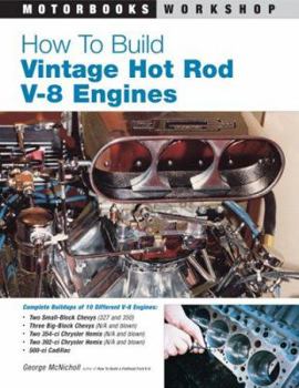 How to Build Vintage Hot Rod V-8 Engines (Motorbooks Workshop)