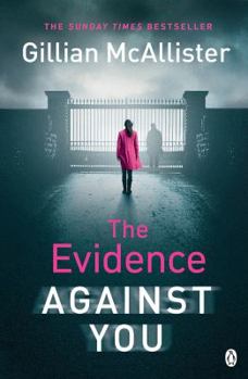 Paperback The Evidence Against You: The gripping bestseller from the author of Richard & Judy pick That Night Book