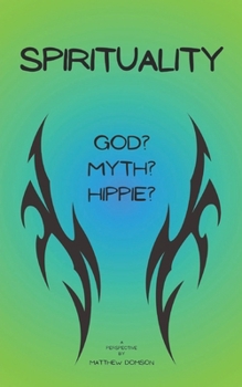 Paperback SPIRITUALITY God, Myth, Hippie Book