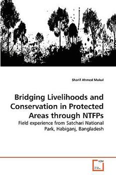 Paperback Bridging Livelihoods and Conservation in Protected Areas through NTFPs Book