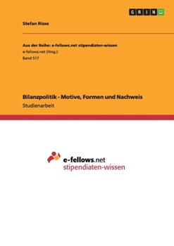 Paperback Bilanzpolitik - Motive, Formen und Nachweis [German] Book