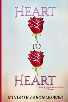 Paperback Heart to Heart: Love & Inspirational Poems - Volume 1 Book