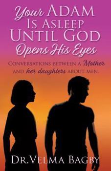 Paperback Your Adam Is Asleep Until God Opens His Eyes Book
