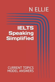 Paperback IELTS Speaking Simplified: Current Topics Model Answers Book