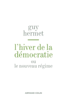 Paperback L'hiver de la démocratie - ou nouveau régime: ou nouveau régime [French] Book