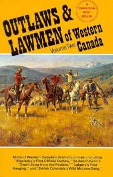 Paperback Outlaws & Lawmen of Western Canada- Vol. 2 Book