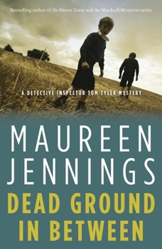Dead Ground in Between - Book #4 of the Detective Inspector Tom Tyler