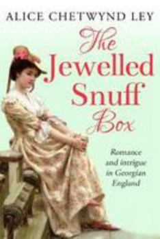 Paperback The Jewelled Snuff Box: Romance and intrigue in Georgian England Book