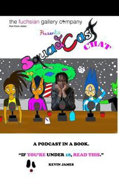 Paperback The Fuchsian Gallery Squadcastchat: A Podcast In a Book