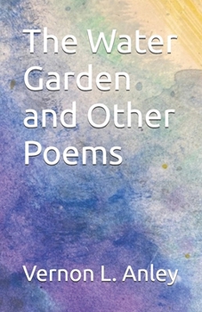 Paperback The Water Garden and Other Poems Book