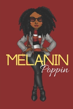 Paperback Melanin Poppin: Journal for black, African American, and women of color to write in. 6x9 120 pages Book