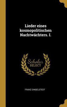 Hardcover Lieder eines kosmopolitischen Nachtwächters. I. [German] Book