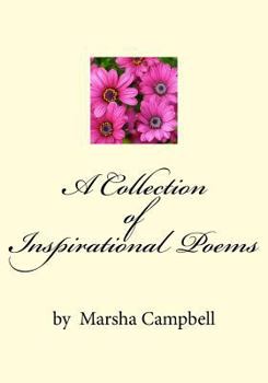 Paperback A Collection of Inspirational Poems by Marsha Campbell Book