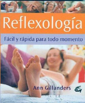 Paperback Reflexologia Facil y Rapida Para Todo Momento [Spanish] Book