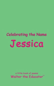 Paperback Celebrating the Name Jessica Book