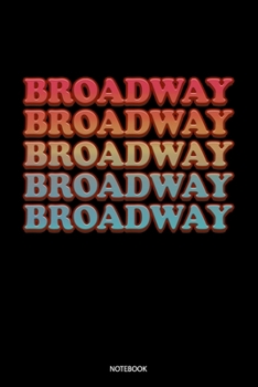 Broadway: Liniertes Notizbuch A5 - Theater Musical Broadway Schauspieler Drama Geschenk