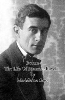 Paperback Bolero - The Life of Maurice Ravel Book