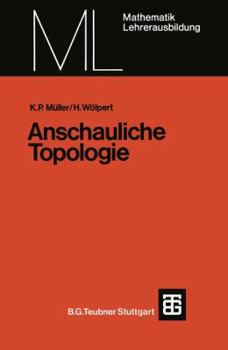 Paperback Anschauliche Topologie: Eine Einführung Die Elementare Topologie Und Graphentheorie [German] Book