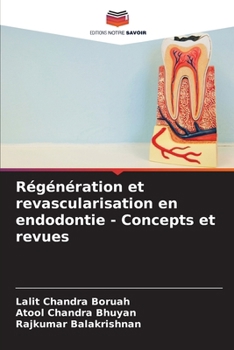 Paperback Régénération et revascularisation en endodontie - Concepts et revues [French] Book