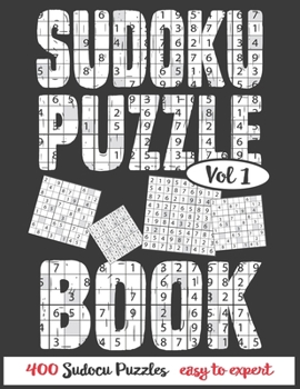 Paperback Sudoku Puzzle Book: Sudoku Book 400 easy to expert Puzzles: Sudoku Puzzle Book 9*9 with differnt difficulties Book