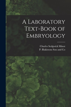 Paperback A Laboratory Text-Book of Embryology Book