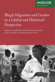 Paperback Illegal Migration and Gender in a Global and Historical Perspective (IMISCOE Research) Book