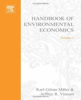 Handbook of Environmental Economics : Environmental Degradation and Institutional Responses (Handbooks in Economics)